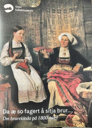 Da æ so fagert å sitja brur...