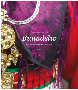 Bunadsliv - frå handsaum til industri